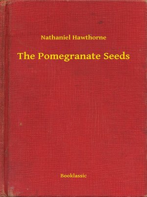 cover image of The Pomegranate Seeds